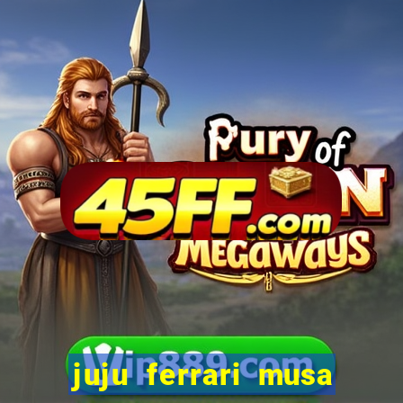 juju ferrari musa botafogo nua